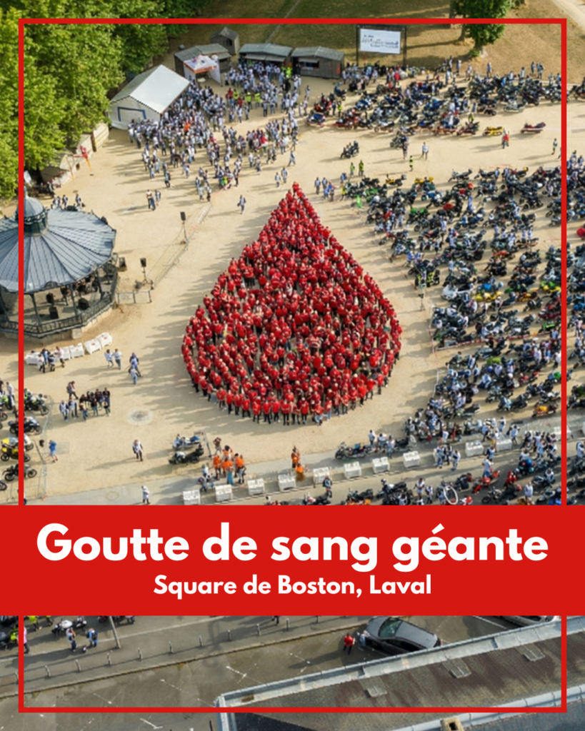 Goutte de Sang Géante au Square de Boston, Laval